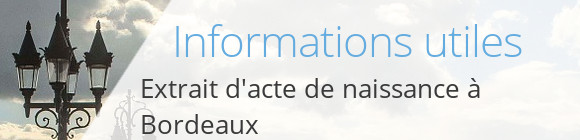 infos extrait acte naissance bordeaux
